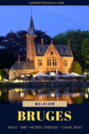 Explore-Bruges-Belgium-Walk-Bike-CanalBoat-HorseCarriage