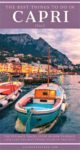 The Ultimate Travel Guide To Capri, Italy