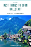 Best Things To Do In Hallstatt in 24 hours: A Complete First Timer's Travel Guide To This Hidden Gem Of Austria - via Land Of Travels #hallstatt #austria #europe #travel #travelguide #bestofaustria #bestofeurope #hallstattthingstodo #traveltips #onedayguide #itinerary #fairytaletowns #offthebeatenpath #couplestravel #familytravel #destinations #saltmine #lakehallstatt #Salzkammergut #hiddengemseurope #eurotrip #europetrip #europeanvacation #salzburgdaytrip #viennadaytrip