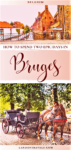 Two Perfect Days In Bruges, Belgium – A Comprehensive Guide