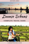 One Perfect Day In Zaanse Schans, Netherlands – A Complete Travel Guide