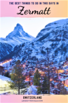 Two Days In Zermatt - A complete travel guide