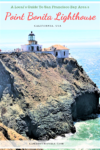 A Visit To Point Bonita Lighthouse - San Francisco Bay Area's Best Kept Secret - Pin