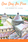 One Day In Pisa - The Essential Guide
