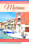 Day Trip to Murano - The must-see island of the Venetian Lagoon