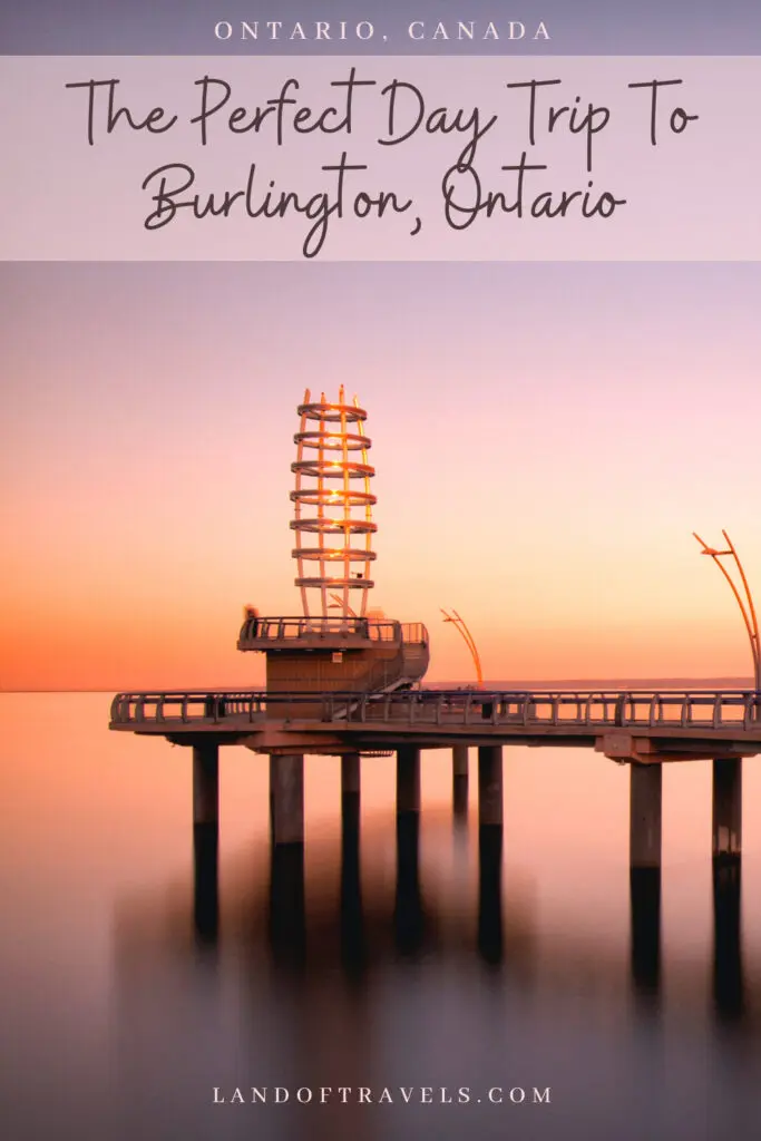 Visiting Burlington in Ontario: An Easy Day Trip From Toronto